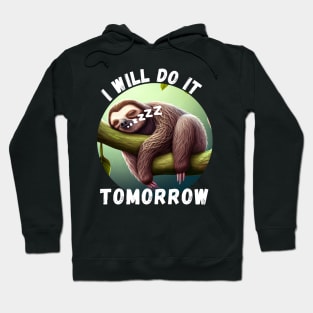 Sloth - I'll Do It Tomorrow (en) Hoodie
